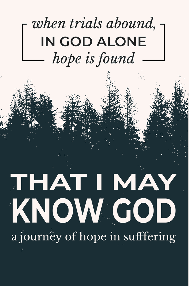 That I May Know God